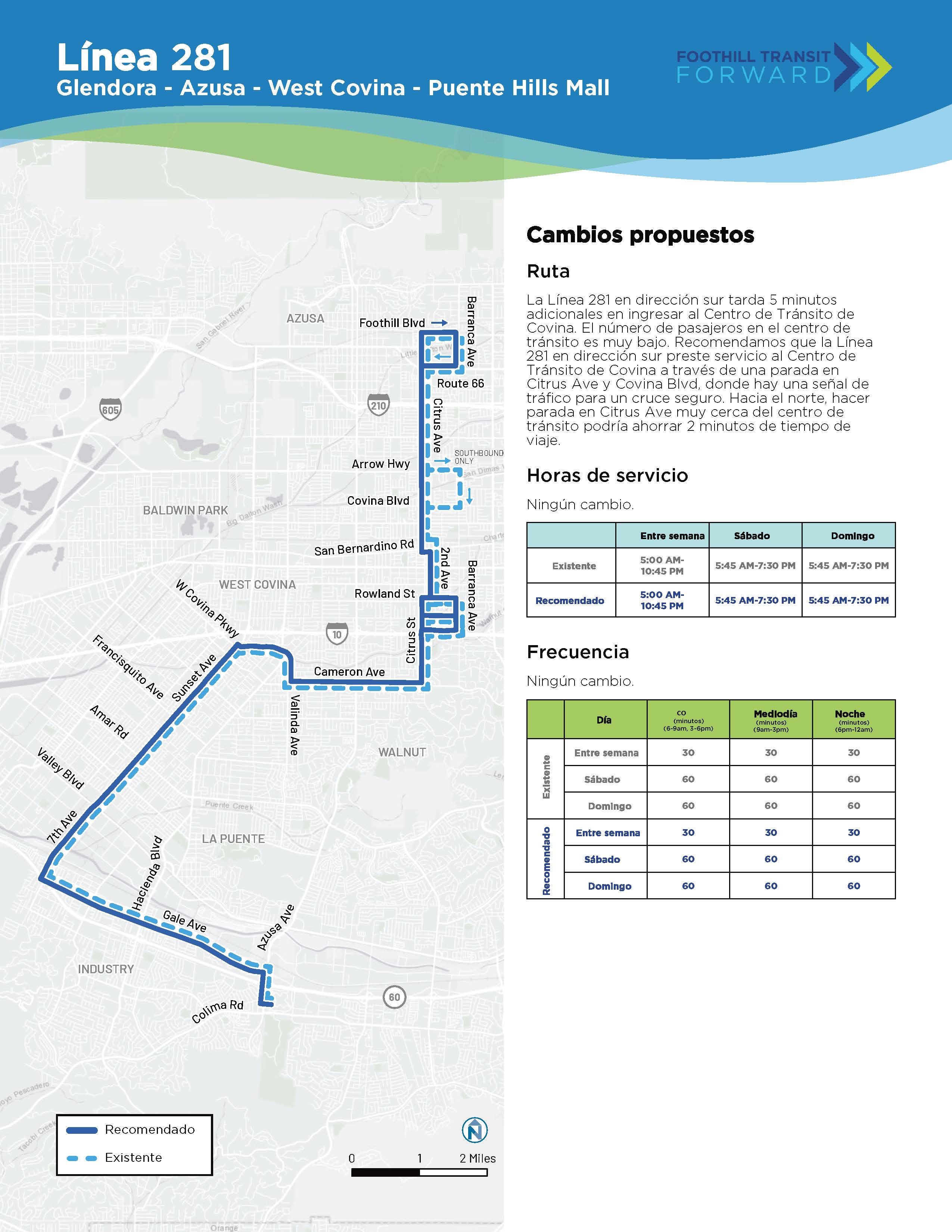 La Línea 281 อยู่ห่างออกไป 5 นาทีและอีก 281 นาทีจาก Centro de Tránsito de Covina El número de pasajeros en el centro de tránsito es muy bajo. ข้อเสนอแนะ que la Línea 2 อยู่ระหว่างดำเนินการ sur preste servicio al Centro de Tránsito de Covina a través de una parada en Citrus Ave y Covina Blvd, donde hay una señal de tráfico para un cruce seguro. Hacia el norte, hacer parada en Citrus Ave muy cerca del centro de tránsito podría ahorrar XNUMX minutos de tiempo de viaje.