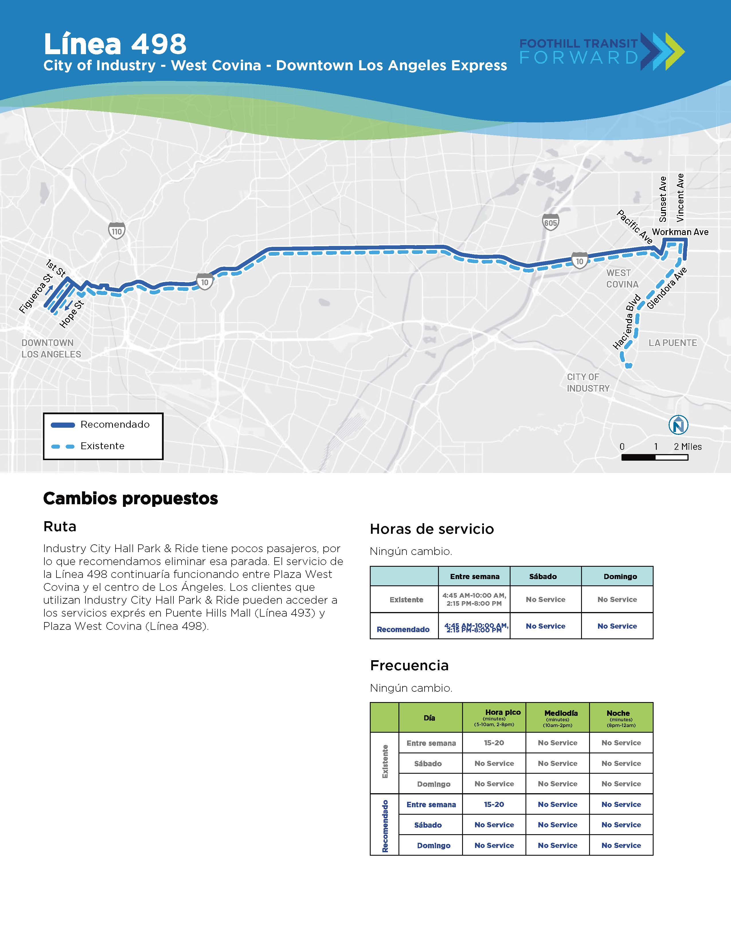 Industry City Hall Park & Ride tiene pocos pasajeros，por lo que recomendamos eliminar esa parada。 El servicio de la Línea 498 continuaría funcionando entre Plaza West Covina y el centro de Los Ángeles。 Los clientes que utilizan Industry City Hall Park & Ride pueden acceder a los servicios exprés en Puente Hills Mall (Línea 493) y Plaza West Covina (Línea 498)。