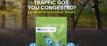 an image of a green pouch and blue wrapped lozenges with the Foothill Transit logo on a background of a forest with the text TRAFFIC GOT YOU CONGESTED? GET RELIEF WITH FOOTHILL TRANSIT